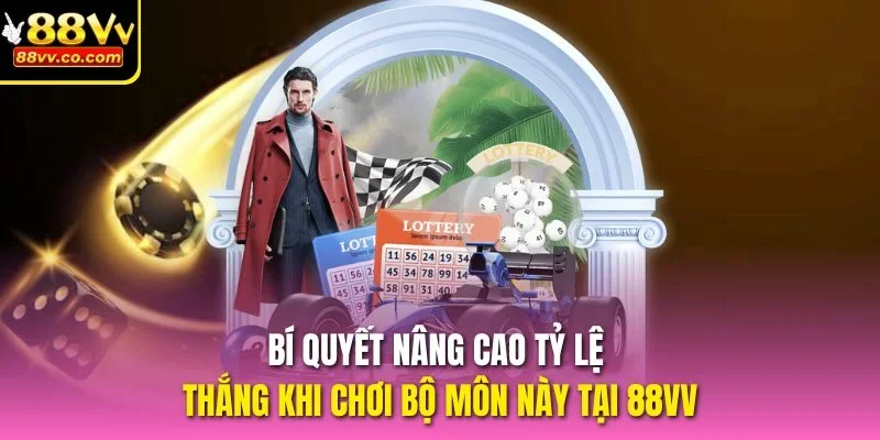 Bí quyết nâng cao tỷ lệ thắng khi chơi bộ môn này tại 88vv