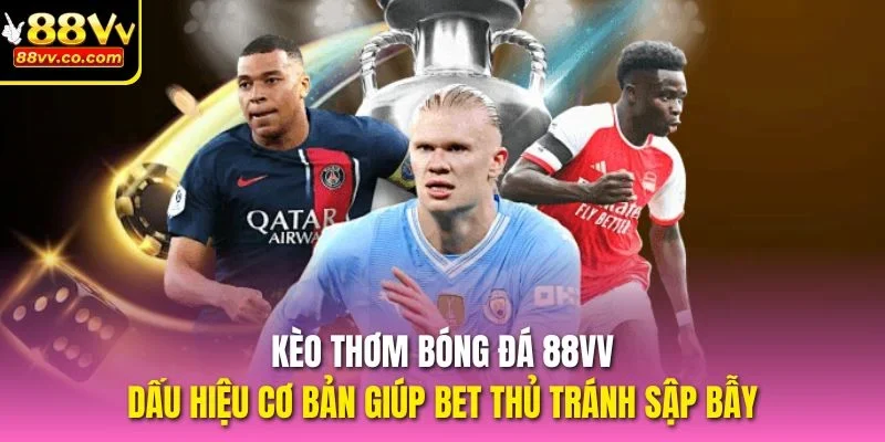 Kèo thơm bóng đá